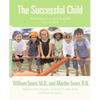 The Successful Child: What Parents Can Do to Help Kids Turn Out Well - Paperback