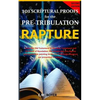 101 Scriptural Proofs for the Pre-Tribulation Rapture 2nd Edition - Paperback