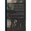 Fiftieth Anniversary, Fourth Iowa Veteran Infantry, Dodge's Second Iowa Battery, Dodge's Band: as Guests, Society Army of the Tennessee: Council Bluff - Paperback