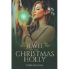 The Jewel in the Christmas Holly - Paperback