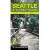 Seattle Stairway Walks: An Up-And-Down Guide to City Neighborhoods - Paperback