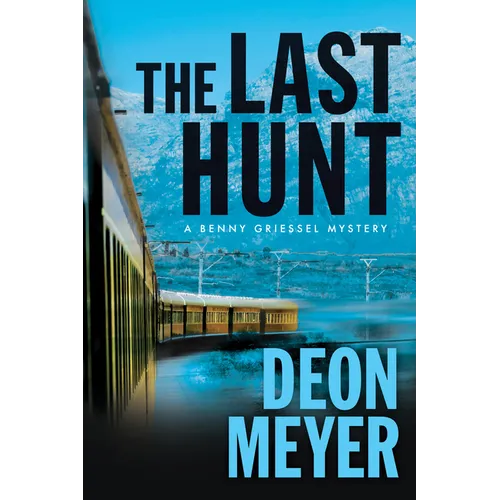 The Last Hunt: A Benny Griessel Novel - Paperback