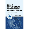 Public Procurement and Contract Administration: A Brief Introduction - Paperback