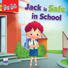 Saty Safe: jack is safe in school - Paperback