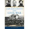 Cape May County and the Civil War - Paperback