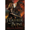Feather and Bone - Paperback