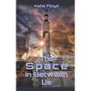 The Space in Between Us - Paperback