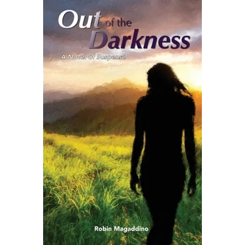 Out of the Darkness: A Novel of Suspense - Paperback