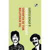 The Revolution Will Be Hilarious & Other Essays - Paperback