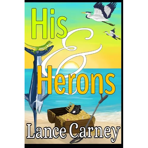 His and Herons: A Glenn and Glenda Oak Island Mystery - Paperback