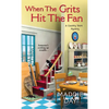When the Grits Hit the Fan - Mass Market Paperbound
