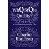 Who Stole Quality?: a university campus tale - Paperback