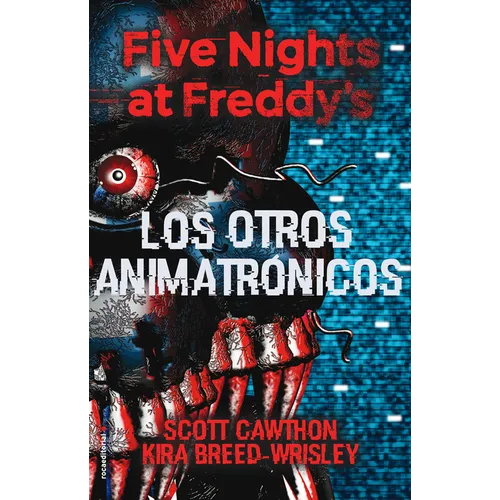 Five Nights at Freddy's. Los Otros Animatrã3nicos / The Twisted Ones - Hardcover