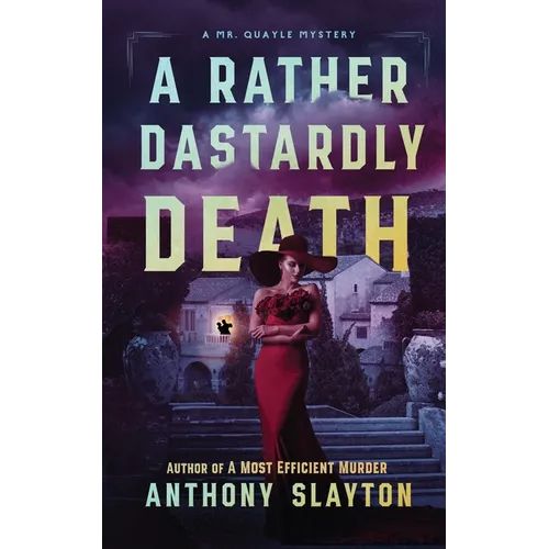 A Rather Dastardly Death: A Mr. Quayle Mystery - Paperback