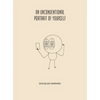 An Unconventional Portrait Of Yourself - Hardcover