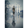 An Enemy Like Me - Paperback