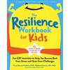 The Resilience Workbook for Kids: Fun CBT Activities to Help You Bounce Back from Stress and Grow from Challenges - Paperback