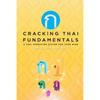 Cracking Thai Fundamentals: A Thai Operating System for your Mind - Paperback