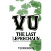 VU The Last Leprechaun - Book Two of the Vampire University Series - Paperback