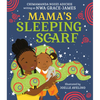 Mama's Sleeping Scarf - Hardcover