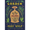 Garden to Glass: Grow Your Drinks from the Ground Up - Paperback