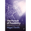 The Pursuit of Possibility: Redesigning Research Universities - Paperback