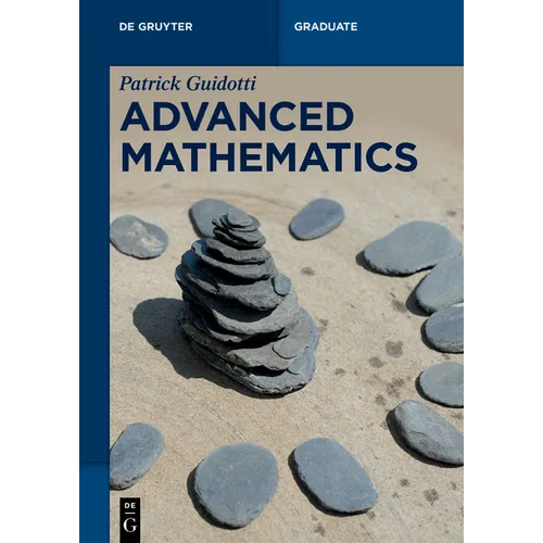 Advanced Mathematics: An Invitation in Preparation for Graduate School - Paperback