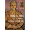 Gertrude Stein and the Making of Jewish Modernism - Hardcover