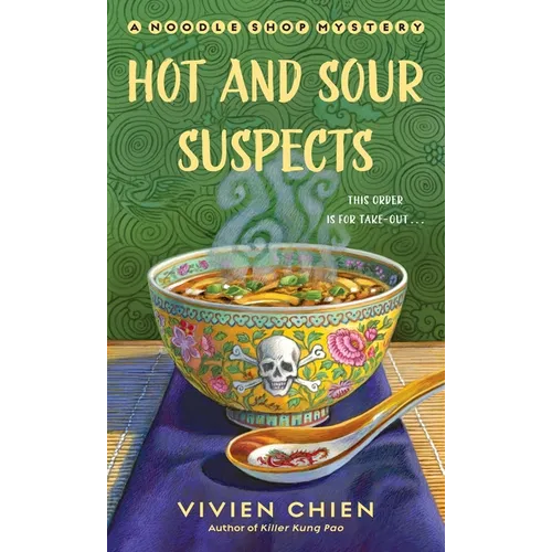 Hot and Sour Suspects: A Noodle Shop Mystery - Mass Market Paperbound