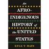 An Afro-Indigenous History of the United States - Paperback