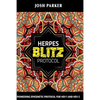 Herpes Blitz Protocol: Start Destroying Your Herpes with the Simple Yet Powerful - Paperback