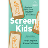 Screen Kids: 5 Relational Skills Every Child Needs in a Tech-Driven World - Paperback
