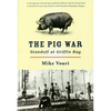 The Pig War: Standoff at Griffin Bay - Paperback