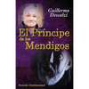 El Príncipe de los Mendigos: Novela Testimonial - Paperback
