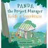 Panda the Project Manager Builds a Greenhouse - Hardcover