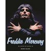 Freddie Mercury: A Kind of Magic - Hardcover