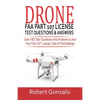 Drone FAA Part 107 License Practice Test Questions & Answers: Over 180 Test Questions and Answers to Ace Your Part 107 License Test at First Attempt - Paperback