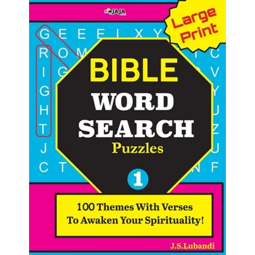 Large Print BIBLE WORD SEARCH Puzzles: 100 Themes With Verses To Awaken Your Spirituality! - Paperback