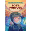 Armstrong Adventures - Zoe's Purpose - Paperback