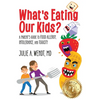 What's Eating Our Kids?: A Parent's Guide to Food Allergy, Intolerance, and Toxicity - Paperback
