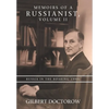 Memoirs of a Russianist, Volume II: Russia in the Roaring 1990S - Hardcover