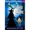 Bad to the Crone - Paperback