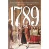 1789: George Washington and the Founders Create America - Hardcover