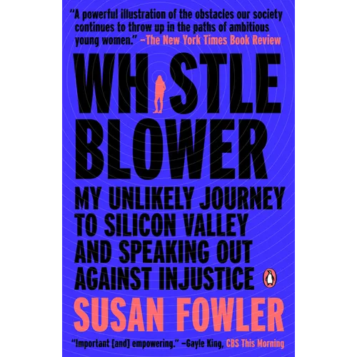 Whistleblower: My Unlikely Journey to Silicon Valley and Speaking Out Against Injustice - Paperback