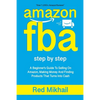Amazon Fba: A Beginners Guide To Selling On Amazon, Making Money And Finding Products That Turns Into Cash - Paperback