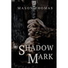 The Shadow Mark - Paperback