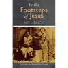 In the Footsteps of Jesus: Exploring the World of the Gospels - Paperback