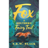 Fox: A Southern Fairy Tail - Paperback