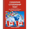 Canadian Citizenship Test: 500 Questions and Answers plus 7 Practice Tests - Paperback