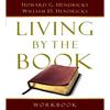 Living by the Book Workbook: The Art and Science of Reading the Bible - Paperback